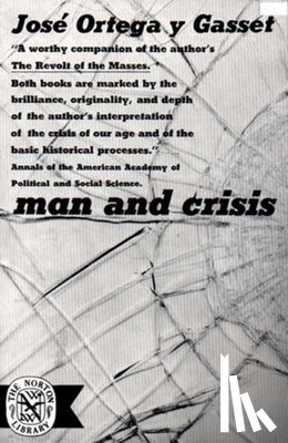 Ortega y Gasset, Jose - Man and Crisis