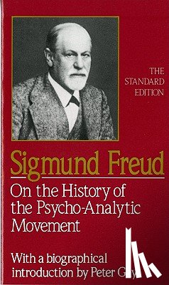 Freud, Sigmund - On the History of the Psycho-Analytic Movement (Paper)