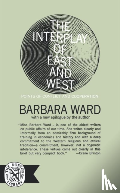 Ward, Barbara - The Interplay of East and West