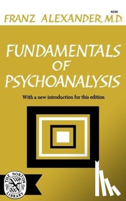 Alexander, Franz - Fundamentals of Psychoanalysis