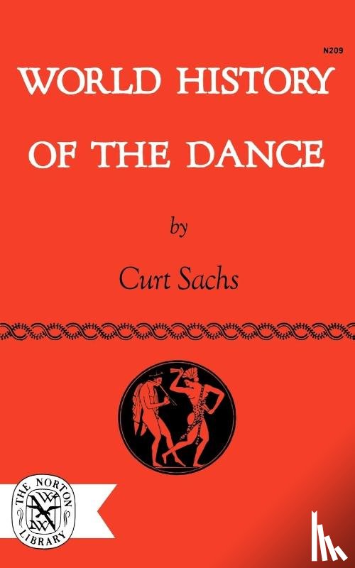 Sachs, Curt - World History of the Dance