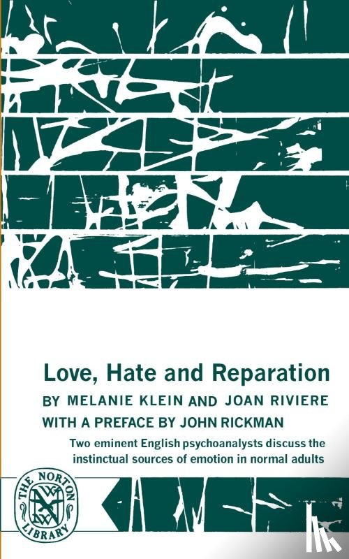 Klein, M. - Love, Hate and Reparation