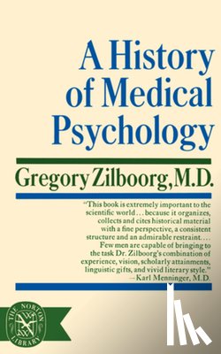 Zilboorg, Gregory - A History of Medical Psychology