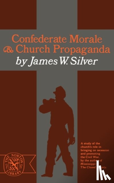 Silver, James W. - Confederate Morale and Church Propaganda