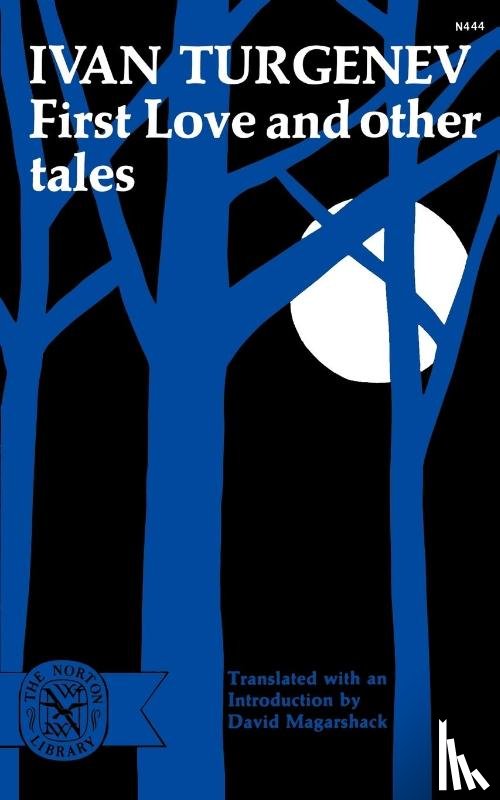Turgenev, Ivan - First Love and Other Tales