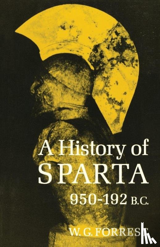 Forrest, W.G. - A History of Sparta, 950-192 B.C.