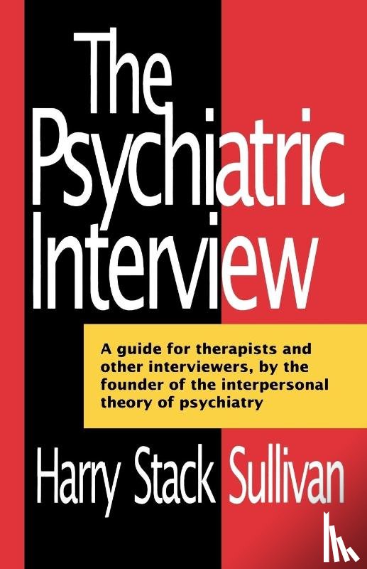 Sullivan, Harry Stack - The Psychiatric Interview