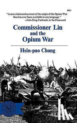 Chang, Hsin-pao - Commissioner Lin and the Opium War