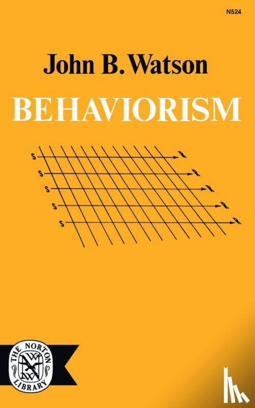 Watson, John B. - Behaviorism