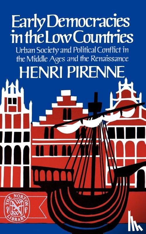 Pirenne, Henri - Early Democracies in the Low Countries