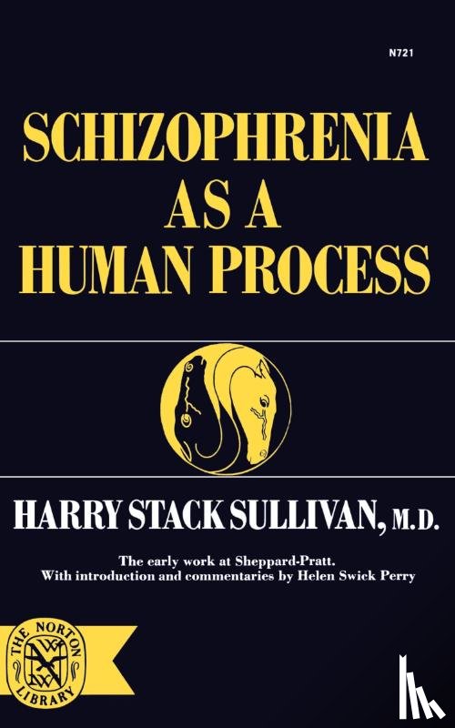 Sullivan, Harry Stack - Schizophrenia As a Human Process