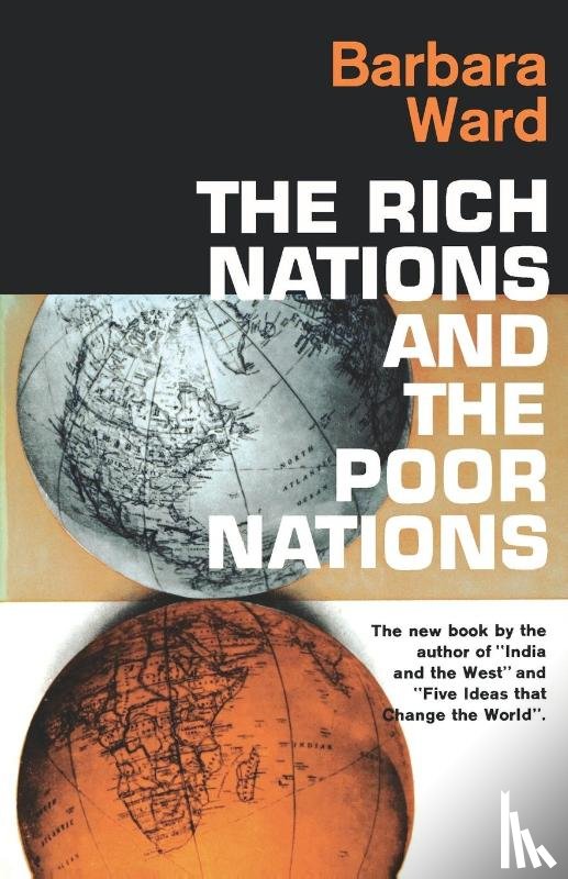 Ward, Barbara - The Rich Nations and the Poor Nations