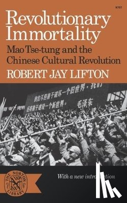 Lifton, Robert Jay - Revolutionary Immortality