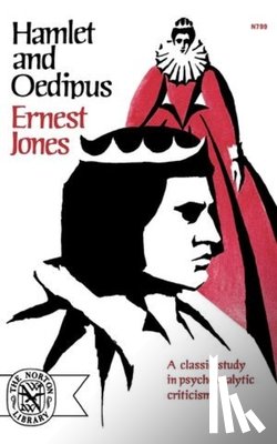 Jones, Ernest - Hamlet and Oedipus