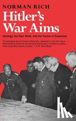 Rich, Norman - Hitler's War Aims