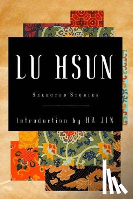 Hsun, Lu - Selected Stories