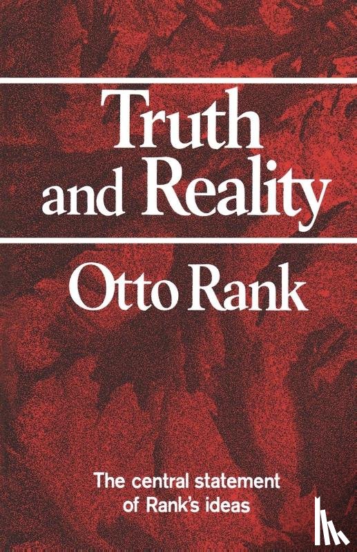 Rank, Otto - Truth and Reality