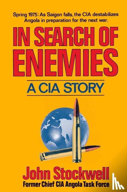 Stockwell, J - In Search of Enemies - A CIA Story