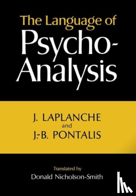 Laplanche, Jean, Pontalis, Jean-bertrand - The Language of Psycho-Analysis