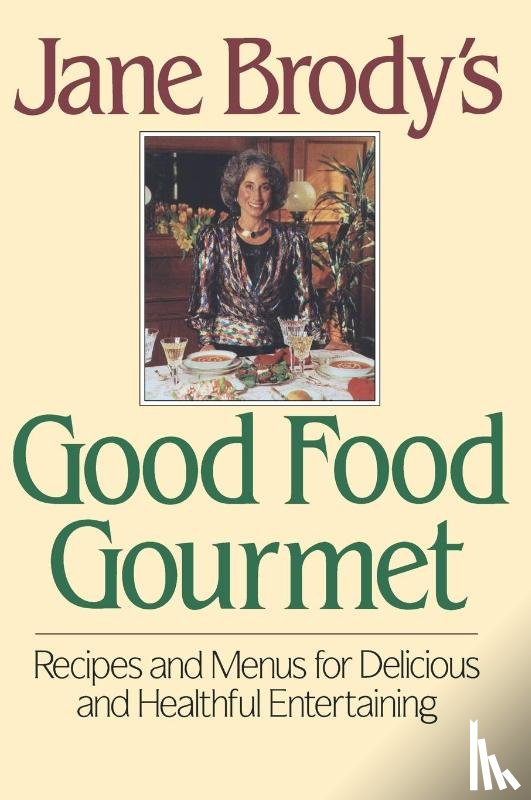 Brody, Jane - Jane Brody's Good Food Gourmet