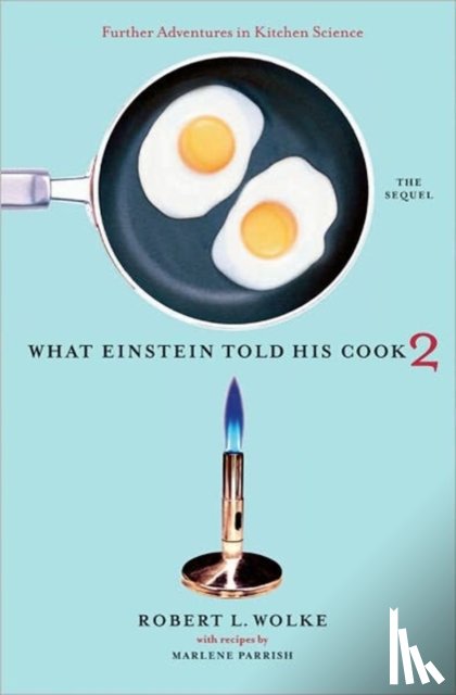 Wolke, Robert L. - What Einstein Told His Cook 2