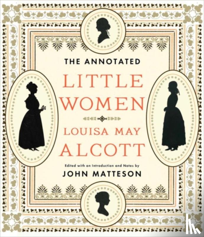 Alcott, Louisa May - The Annotated Little Women