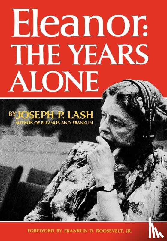 Lash, Joseph P., Roosevelt, Franklin D. - Eleanor: The Years Alone
