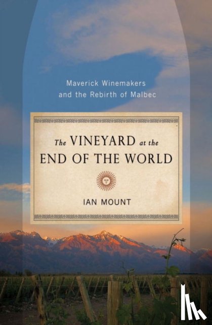 Mount, Ian - The Vineyard at the End of the World
