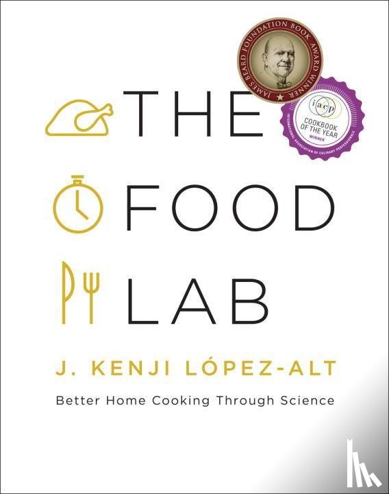 Lopez-Alt, J. Kenji - The Food Lab