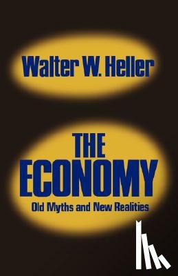 Heller, Walter W. - The Economy