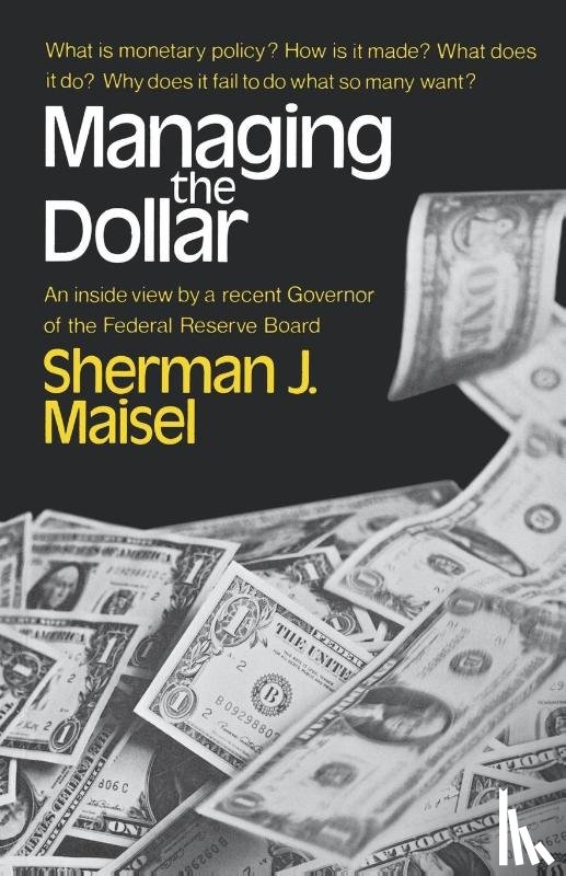Maisel, Sherman J. - Managing the Dollar