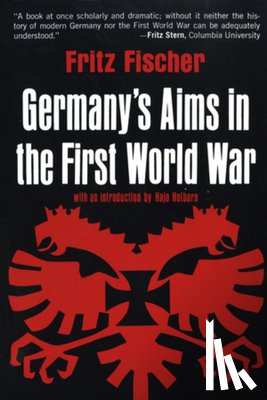 Fischer, Fritz - Germany's Aims in the First World War