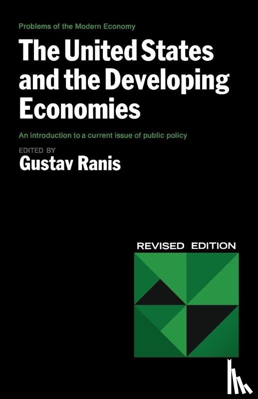 Ranis, Gustav - The United States and the Developing Economies the United States and the Developing Economies