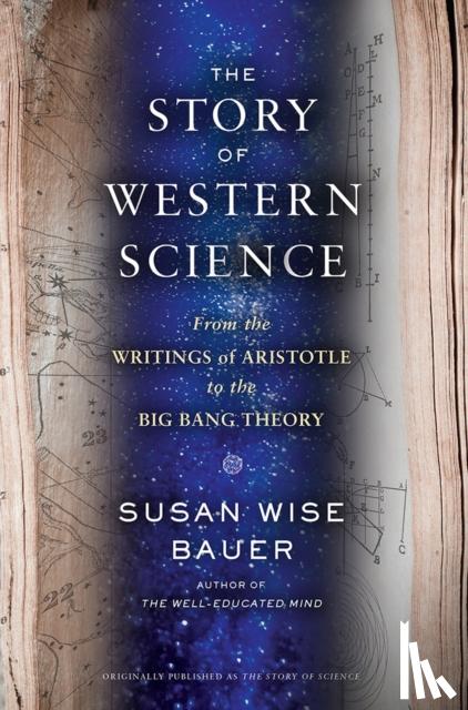 Susan Wise Bauer - The Story of Western Science