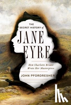 Pfordresher, John (Georgetown University) - The Secret History of Jane Eyre