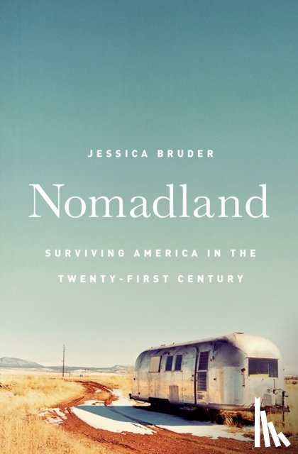 Bruder, Jessica (Columbia School of Journalism) - Nomadland