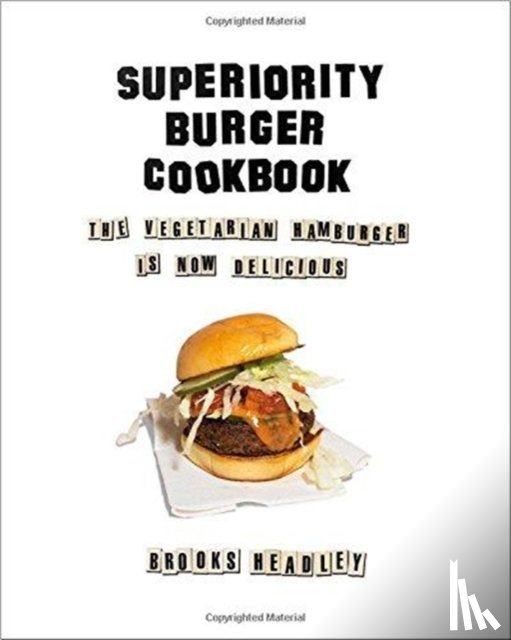 Headley, Brooks - Superiority Burger Cookbook