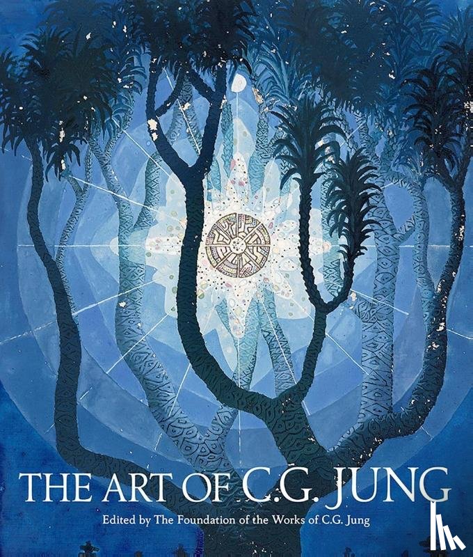 The Foundation of the Works of C.G. Jung - The Art of C. G. Jung