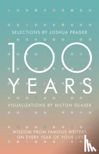 Prager, Joshua, Glaser, Milton - 100 Years