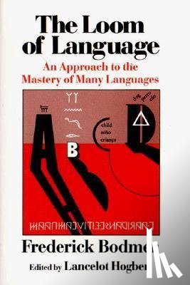 Bodmer, Frederick - LOOM OF LANGUAGE