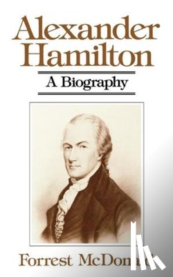 McDonald, Forrest - Alexander Hamilton