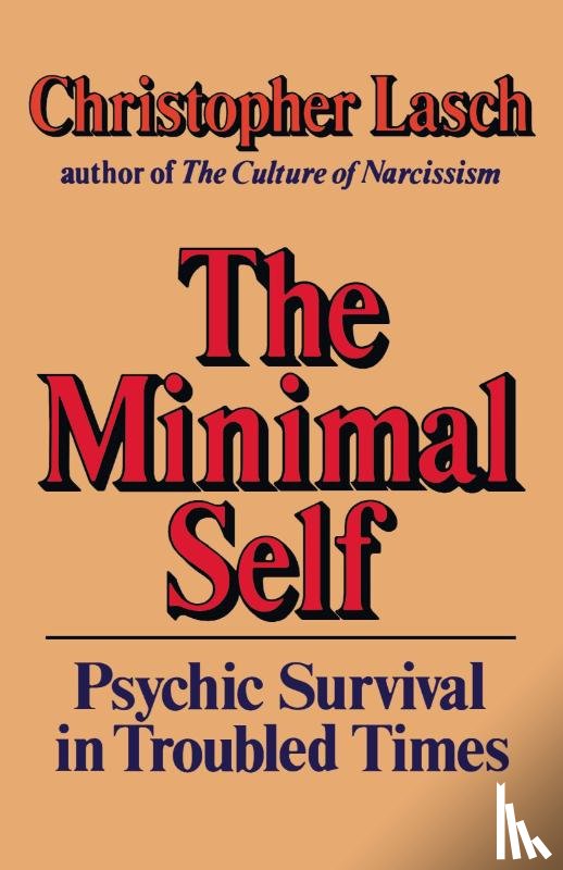 Lasch, Christopher - The Minimal Self
