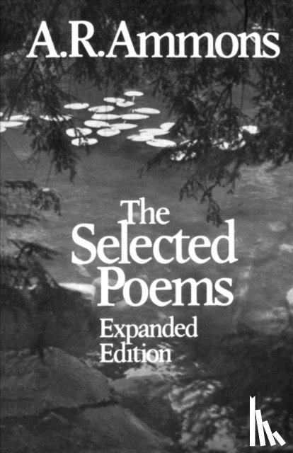 Ammons, A. R. - The Selected Poems