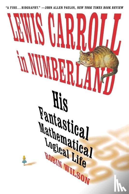 Wilson, Robin - Lewis Carroll in Numberland