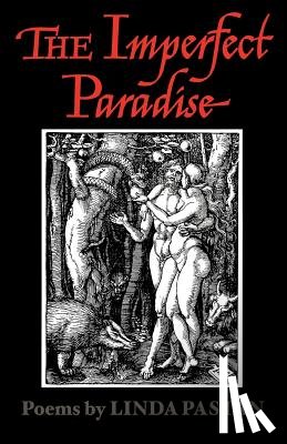 Pastan, Linda - The Imperfect Paradise