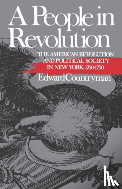 Countryman, Edward - A People in Revolution