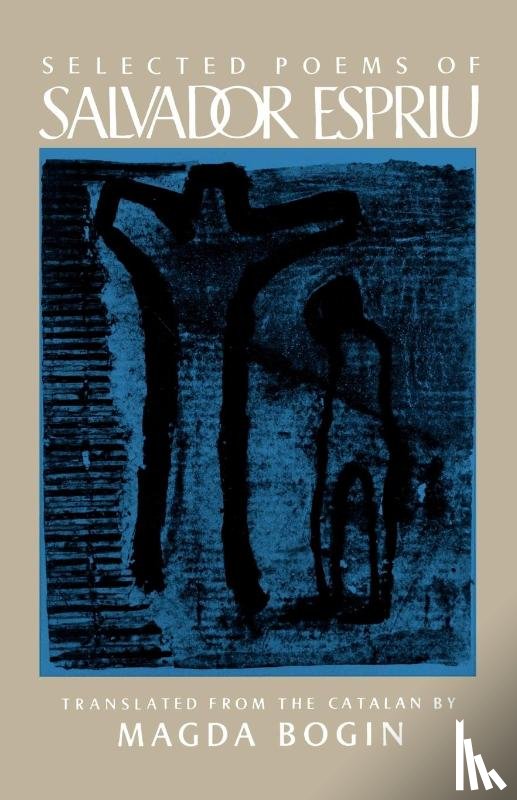 Espriu, Salvador - Selected Poems of Salvador Espriu