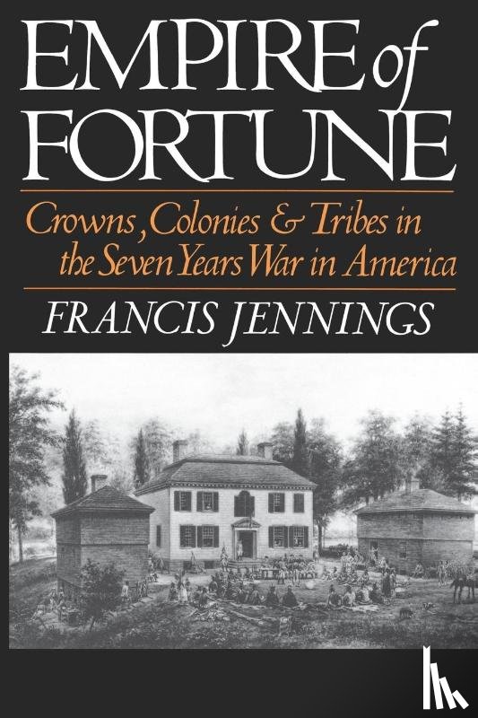 Jennings, Francis - Empire of Fortune