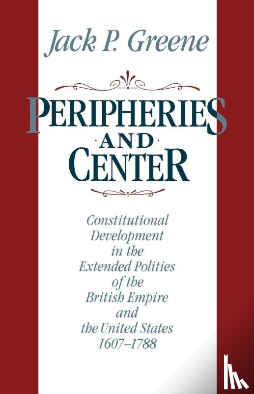 Greene, Jack P. - Peripheries and Center
