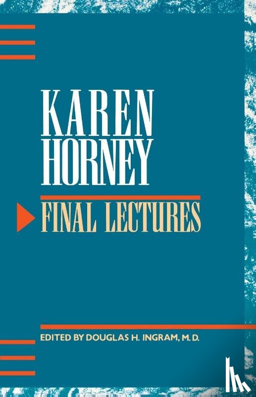 Horney, Karen - Final Lectures